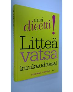 Kirjailijan Liz Vaccariello käytetty kirja Litteä vatsa kuukaudessa!