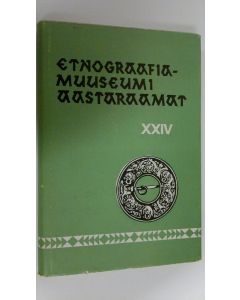 käytetty kirja Etnograafiamuuseumi Aastaraamat XXIV