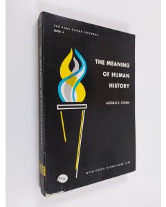 Kirjailijan Morris R. Cohen käytetty kirja The meaning of human history