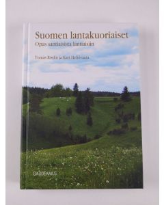 Kirjailijan Tomas Roslin uusi kirja Suomen lantakuoriaiset : opas santiaisista lantiaisiin (UUSI)