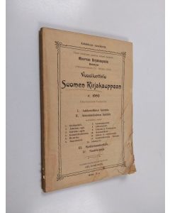 käytetty kirja Vuosiluettelo Suomen kirjakauppaan v. 1902 ilmestyneistä teoksista ; Årskatalog för Finska Bokhandeln 1902