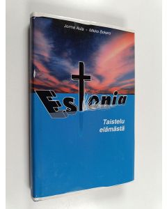 Kirjailijan Mikko Sokero & Jorma Aula käytetty kirja Estonia - taistelu elämästä