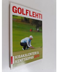 käytetty kirja Golflehti 2012 : Kisakalenteri & kenttäopas