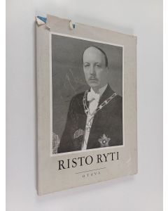 Kirjailijan Risto Ryti käytetty kirja Risto Ryti : muistokirja Suomen tasavallan viidennestä presidentistä