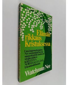 Kirjailijan Watchman Nee käytetty kirja Elämän rikkaus Kristuksessa