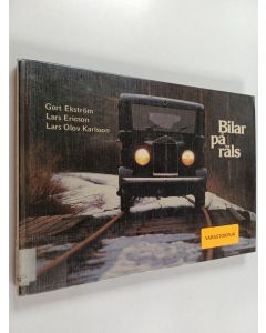 Kirjailijan Lars Ericson & Lars Olov Karlsson ym. käytetty kirja Bilar på räls