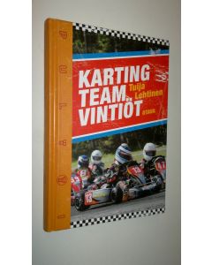 Kirjailijan Tuija Lehtinen uusi kirja Karting team Vintiöt (UUSI)