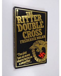 Kirjailijan Frederick Nolan käytetty kirja Ritter Double Cross