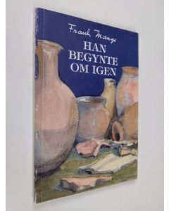 Kirjailijan Frank Mangs käytetty kirja Han begynte om igen