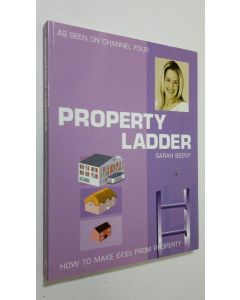 Kirjailijan Sarah Beeny käytetty kirja Property ladder