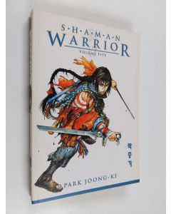 Kirjailijan Chung-gi Pak käytetty kirja Shaman Warrior - The Butcher's Camps, Chapter 9 (ERINOMAINEN)
