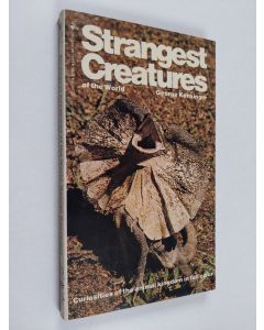 Kirjailijan George Kensinger käytetty kirja Strangest Creatures of the World