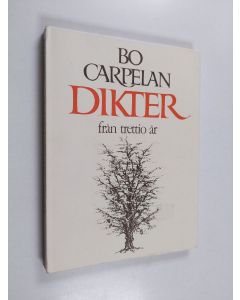 Kirjailijan Bo Carpelan käytetty kirja Dikter från trettio år