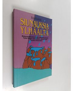 Kirjailijan Rob Warner käytetty kirja Siunauksia ylhäältä