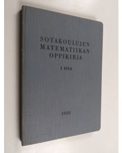 käytetty kirja Sotakoulujen matematiikan oppikirja 1