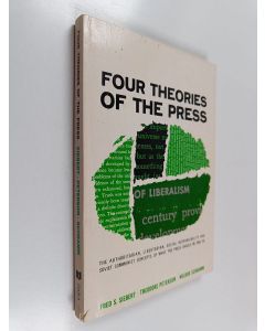 Kirjailijan Fred S. Siebert käytetty kirja Four theories of the press