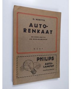 Kirjailijan Eino Henttu käytetty kirja Autorenkaat : niiden hoito ja korjaaminen
