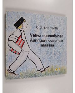 Kirjailijan Oili Tanninen käytetty kirja Vahva suomalainen auringonnouseman maassa