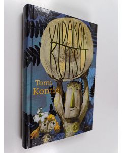 Kirjailijan Tomi Kontio käytetty kirja Viidakon kutsu