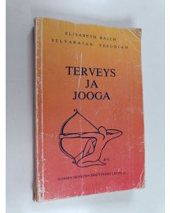 Kirjailijan Elisabeth Haich käytetty kirja Terveys ja jooga