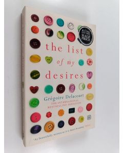 Kirjailijan Gregoire Delacourt käytetty kirja The list of my desires
