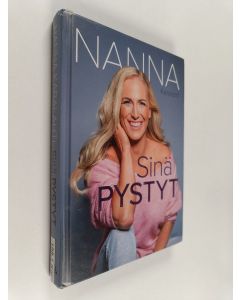 Kirjailijan Nanna Karalahti käytetty kirja Sinä pystyt