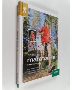 Kirjailijan Ari Paunonen käytetty kirja Matkalla maratonille : kaikki juoksusta
