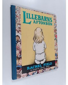 Kirjailijan Rachel Field käytetty kirja Lillebarns aftonbön