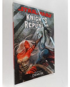 Kirjailijan John Jackson Miller & Brian Ching käytetty kirja Star Wars : Knights of the Old Republic Volume 9 : Demon