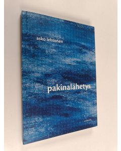 Kirjailijan Asko Lehtonen käytetty kirja Pakinalähetys : pakinoita ja kirjoituksia pakinasta