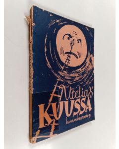 käytetty kirja Utelias kuussa : pakinaa Kuun (Pelakuun) menneisyydestä ja nykyisyydestä