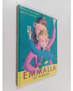 Kirjailijan Pirkko Harainen käytetty kirja Emmalla on mukavaa