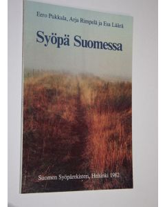 Kirjailijan Eero Pukkala käytetty kirja Syöpä Suomessa
