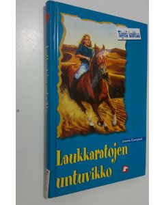 Kirjailijan Karen Bentley käytetty kirja Laukkaratojen untuvikko