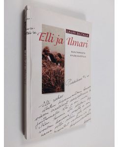 Kirjailijan Lauri Siltala käytetty kirja Elli ja Ilmari - sukutarinoita, kylän muistoja