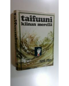 Kirjailijan Patrick O'Hara käytetty kirja Taifuuni Kiinan merellä