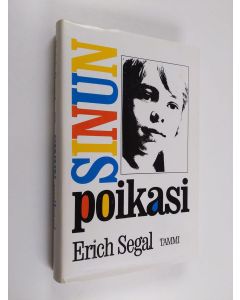 Kirjailijan Erich Segal käytetty kirja Sinun poikasi