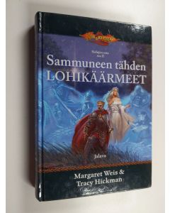 Kirjailijan Margaret Weis käytetty kirja Sammuneen tähden lohikäärmeet