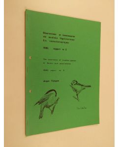 Kirjailijan Jörgen Palmgren käytetty teos Observationer av invasionsarter vid nordiska fågelstationer; The occurrence of irruption species at Nordic bird observatories : ett samarbetsprojekt, 5 - rapport, report