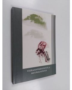 Tekijän Joona Salminen  käytetty kirja Vieraanvaraisuus ja muukalaisuus : ekumeenisessa teologisessa symposiumissa marraskuussa 2010 pidetyt esitelmät