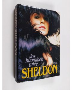 Kirjailijan Sidney Sheldon käytetty kirja Jos huominen tulee