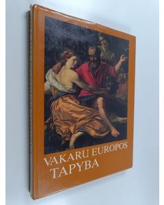 käytetty kirja Vakaru̧ Europos tapyba : Lietuvos TSR muziejuose