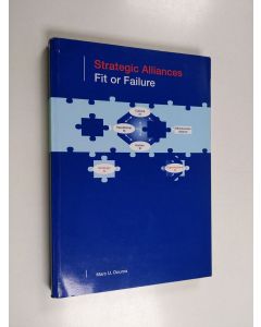 Kirjailijan Marc Ulco Douma käytetty kirja Strategic Alliances - Fit Or Failure