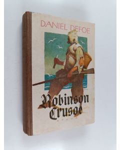 Kirjailijan Daniel Defoe & Samuli S. käytetty kirja Robinson Crusoe'n elämä ja kummalliset seikkailut