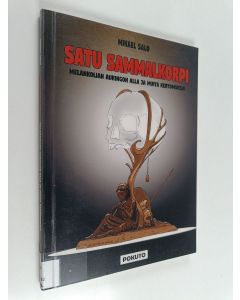Kirjailijan Mikael Salo käytetty kirja Satu Sammalkorpi : melankolian auringon alla ja muita kertomuksia
