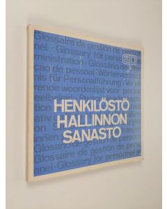 käytetty kirja Henkilöstöhallinnon sanasto = Glossario della direzione del personale = Glossário de direcção de pessoal = Wörterverzeichnis für Personal führung = Glossary for personnel administration - Wörterverzeichnis für Personalführung - Personaladmi