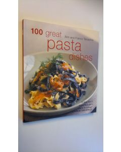 Kirjailijan Silvana Franco & Ann Taruschio käytetty kirja 100 great pasta dishes