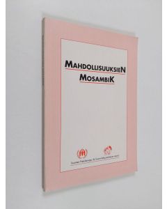 käytetty kirja Mahdollisuuksien Mosambik