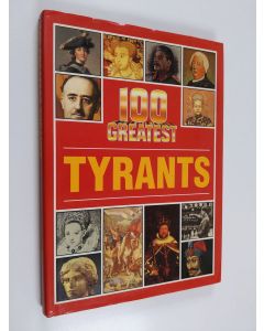 Kirjailijan Andrew Langley käytetty kirja 100 greatest tyrants