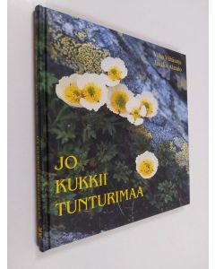 Kirjailijan Vilho Vähäsarja & Jaakko Alatalo käytetty kirja Jo kukkii tunturimaa